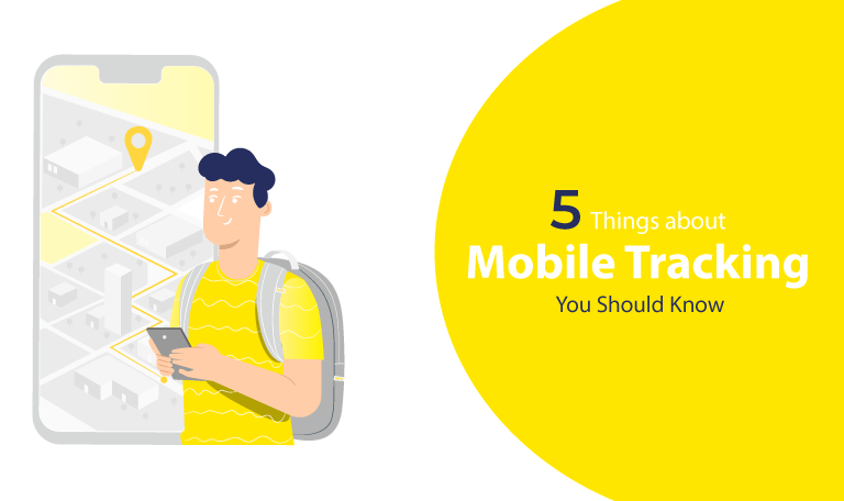 5 Things about Mobile Tracking You Should Know