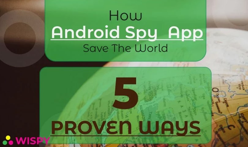 Ways-How-an-Android-Spy-App-Can-Save-Your-World