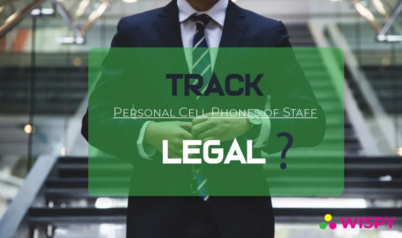 Is-It-Legal-for-Employers-to-Track-Personal-Cell-Phones-of-Staff