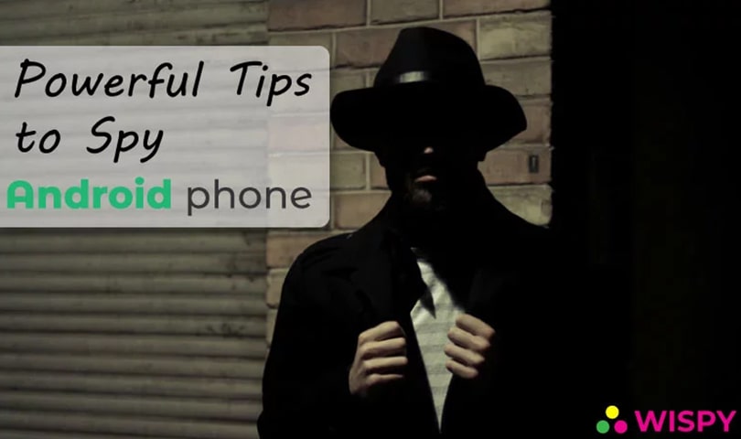 Powerful-Tips-to-Spy-on-Someone's-Android-Phone