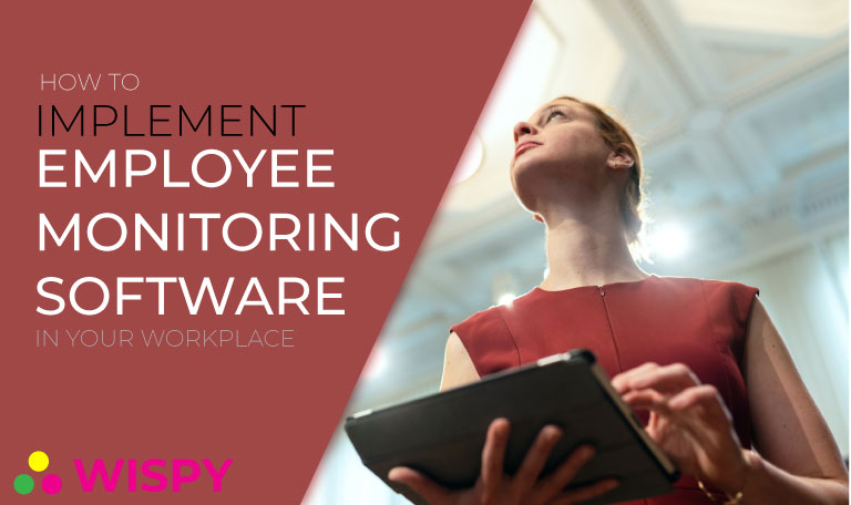 5 Things to Consider Before Implementing Employee Monitoring Software in Your Workplace