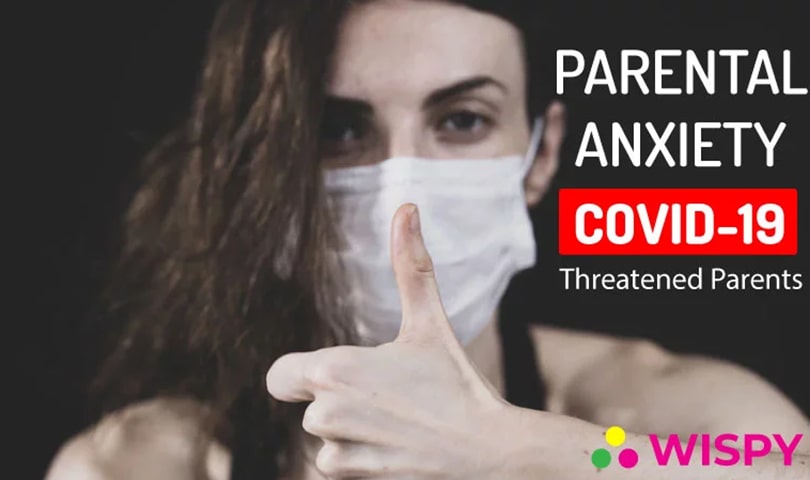 Parental-Anxiety-During-the-Global-Pandemic---Corona-Virus-Has-Threatened-Parents-Regarding-The-Safety-of-Their-Kids