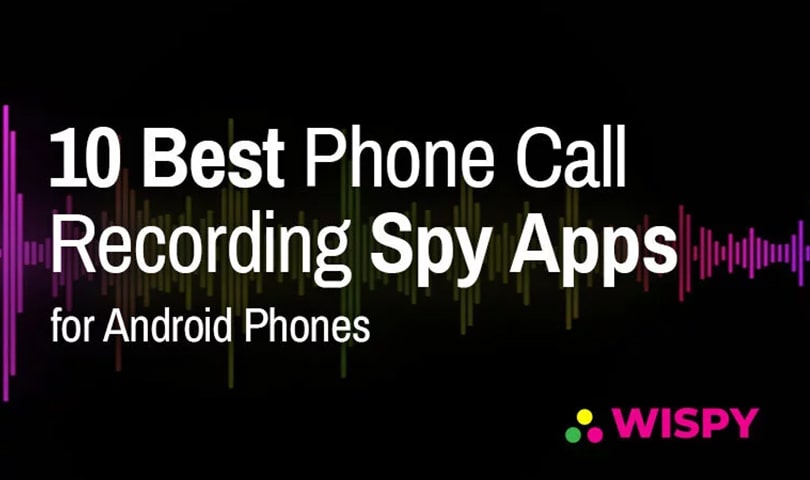 10-Best-Phone-Call-Recording-Spy-Apps-for-Android-Phones