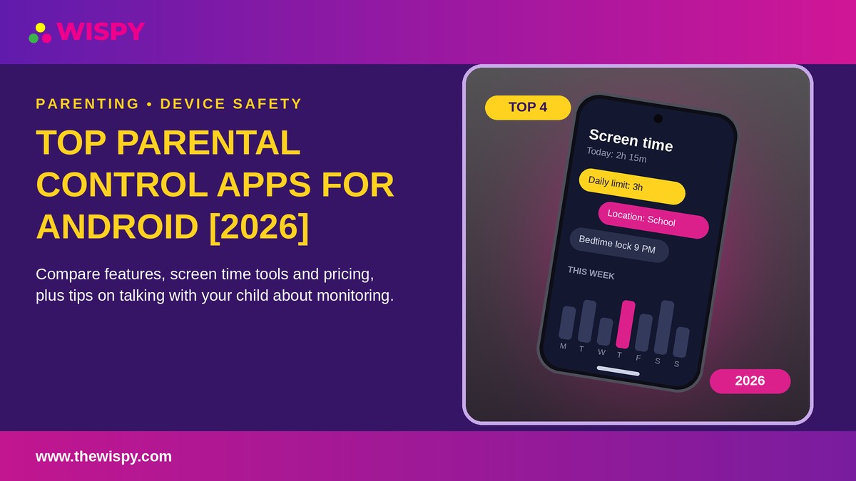 Top Parental Control Apps for Android in 2026 TheWiSpy