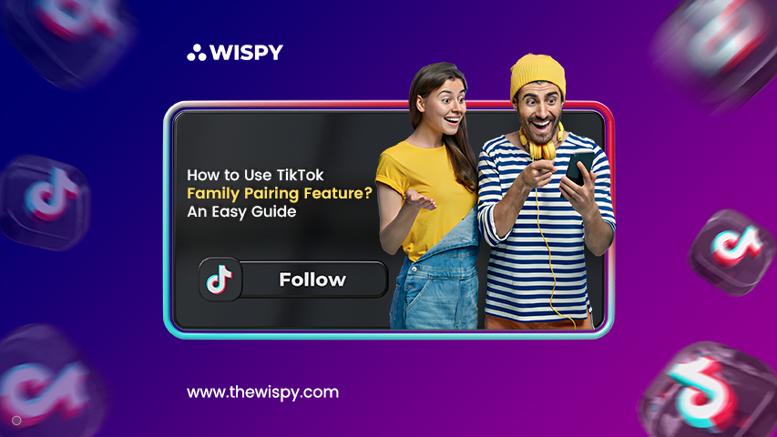 How to Use TikTok Family Pairing Feature An Easy Guide