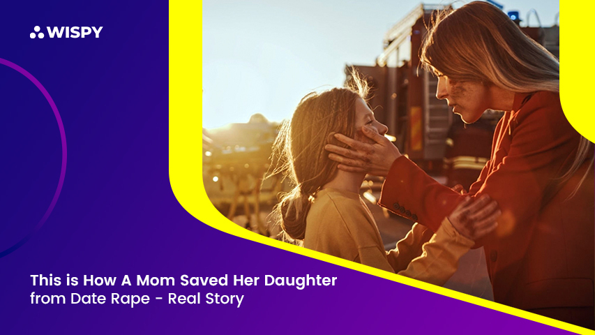 This is How A Mom Saved Her Daughter from Date Rape Real Story 1.3