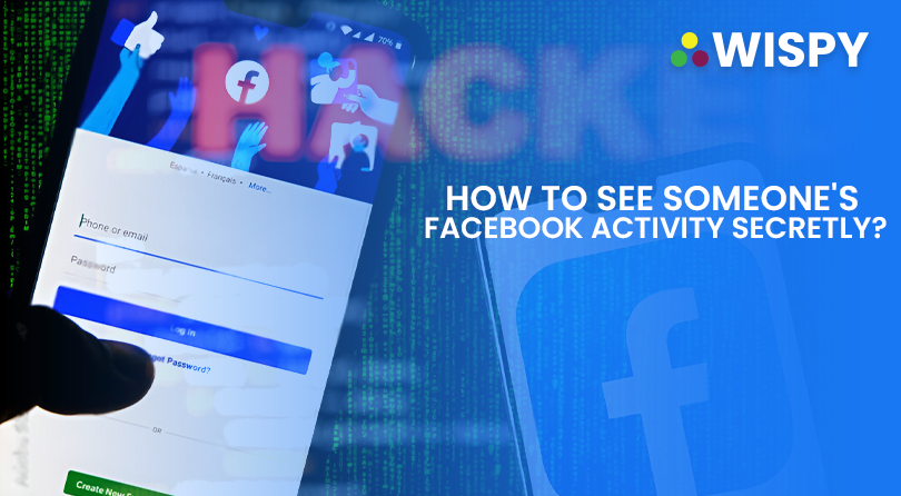 How to See Someone Facebook Activity Secretly