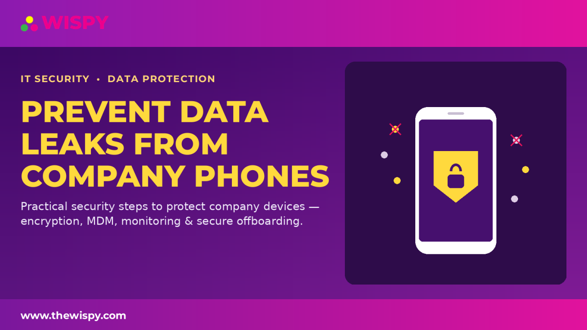 Prevent Data Leaks Company Phones
