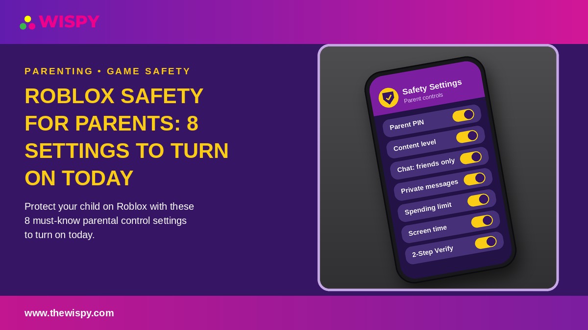 Roblox Safety for Parents: 8 Settings to Turn On Today